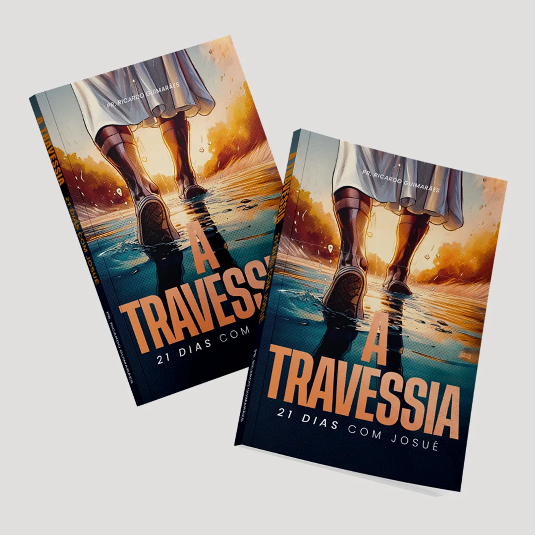 A travessia - 21 dias com Josué 2 A travessia - 21 dias com Josué - Imagem 2