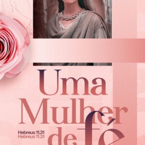 Uma Mulher de Fé!