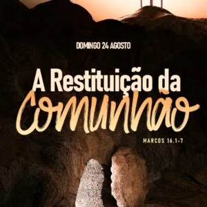 A Restituição da Comunhão!