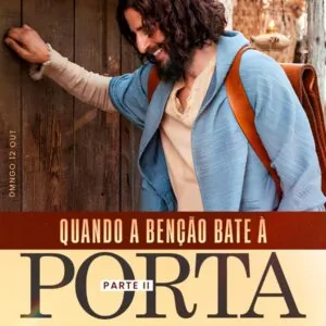 Quando a bênção bate à sua porta! Parte 2