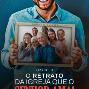 O Retrato da Igreja que o Senhor Ama!
