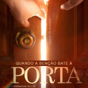 QUANDO A BÊNÇÃO BATE À PORTA! (Parte 1)
