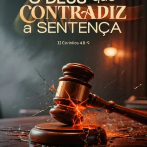 O Deus Que Contradiz a Sentença!