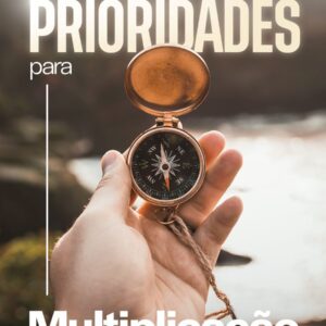 Realinhando as Prioridades para a Multiplicação!