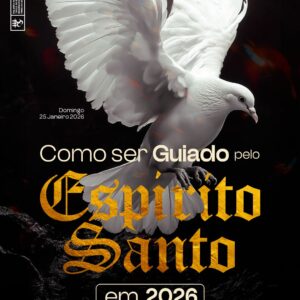 Como ser Guiado pelo Espírito Santo em 2026!