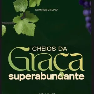 Cheios da Graça Superabundante!