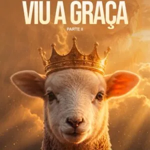 Amigos da Palavra 3 Sinais de quem viu a Graça! Parte 2