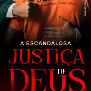 A Escandalosa Justiça de Deus!