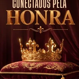 Conectados pela Honra!