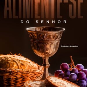 Alimente-se do Senhor!